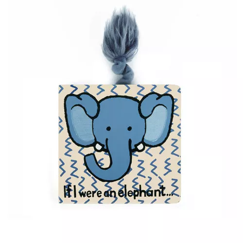 If I Were An Elephant Board Book